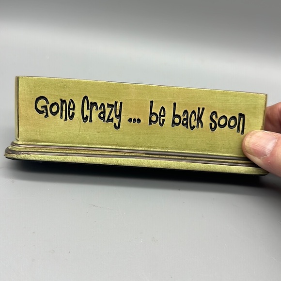 Gone Crazy paper weight or self sitter decor - Picture 1 of 7
